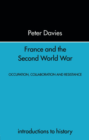 France and the Second World War: Resistance, Occupation and Liberation (Introduction to History),Used