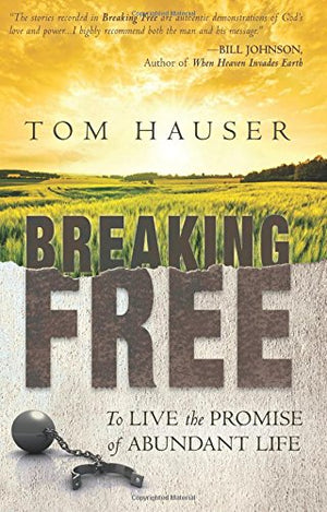 Breaking Free: To Live the Promise of Abundant Life,Used