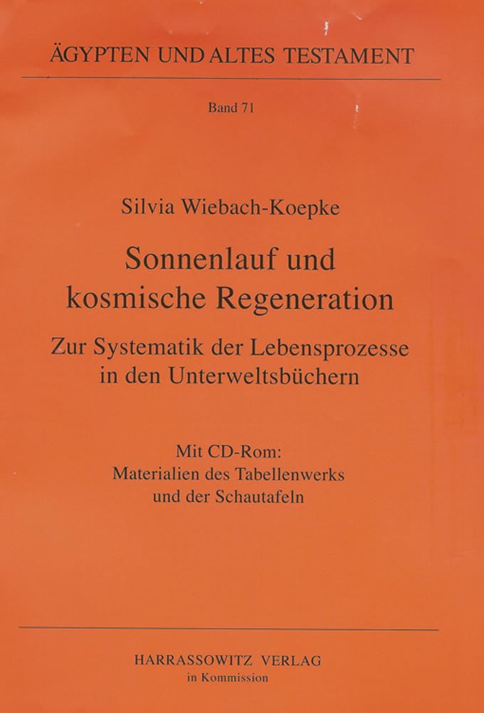 Sonnenlauf und kosmische Regeneration (Agypten Und Altes Testament) (German Edition),New
