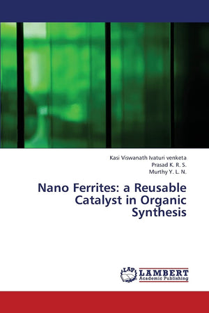 Nano Ferrites: a Reusable Catalyst in Organic Synthesis,Used