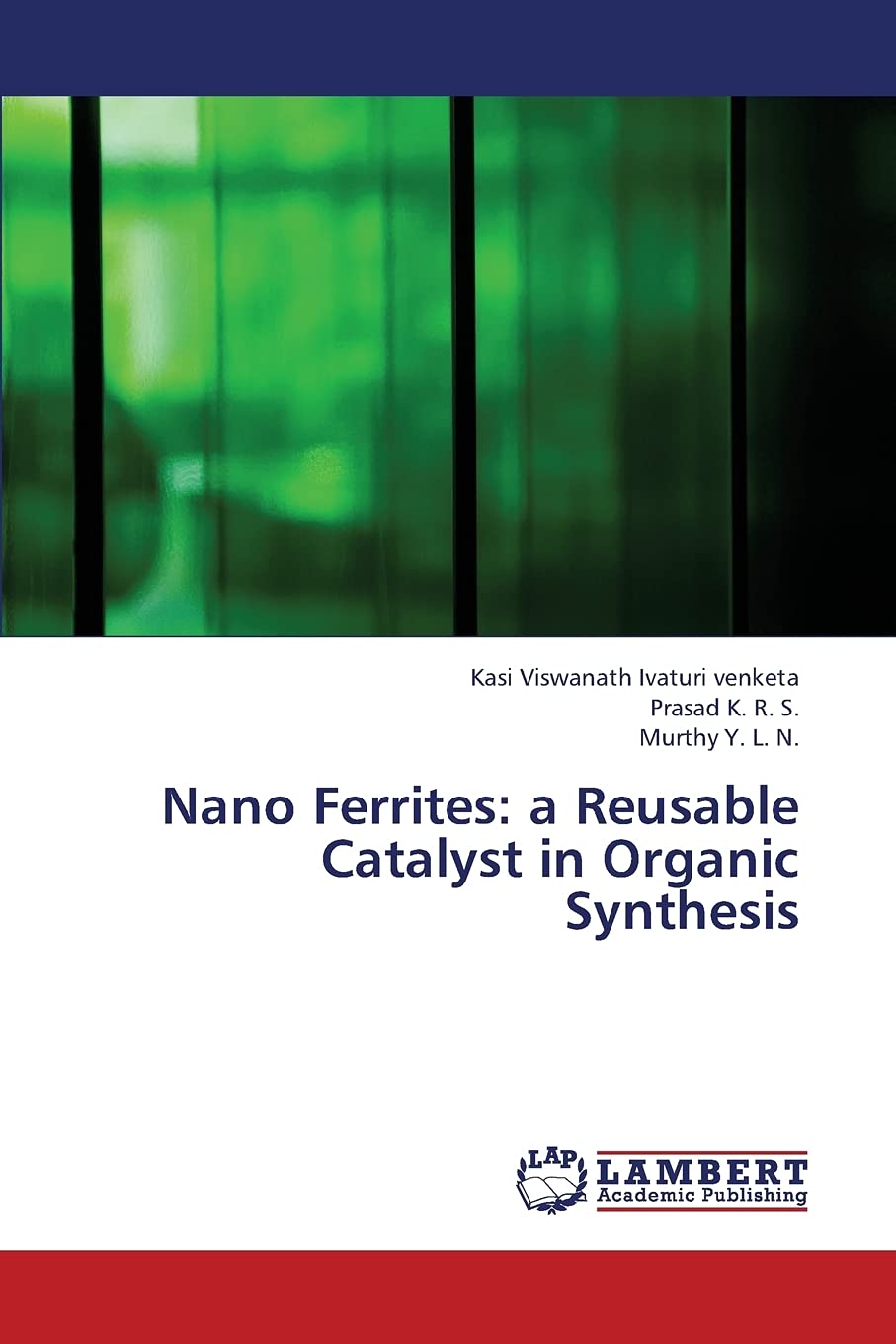 Nano Ferrites: a Reusable Catalyst in Organic Synthesis,Used