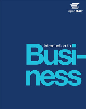 Introduction To Business By Openstax (Paperback Version, B&W)