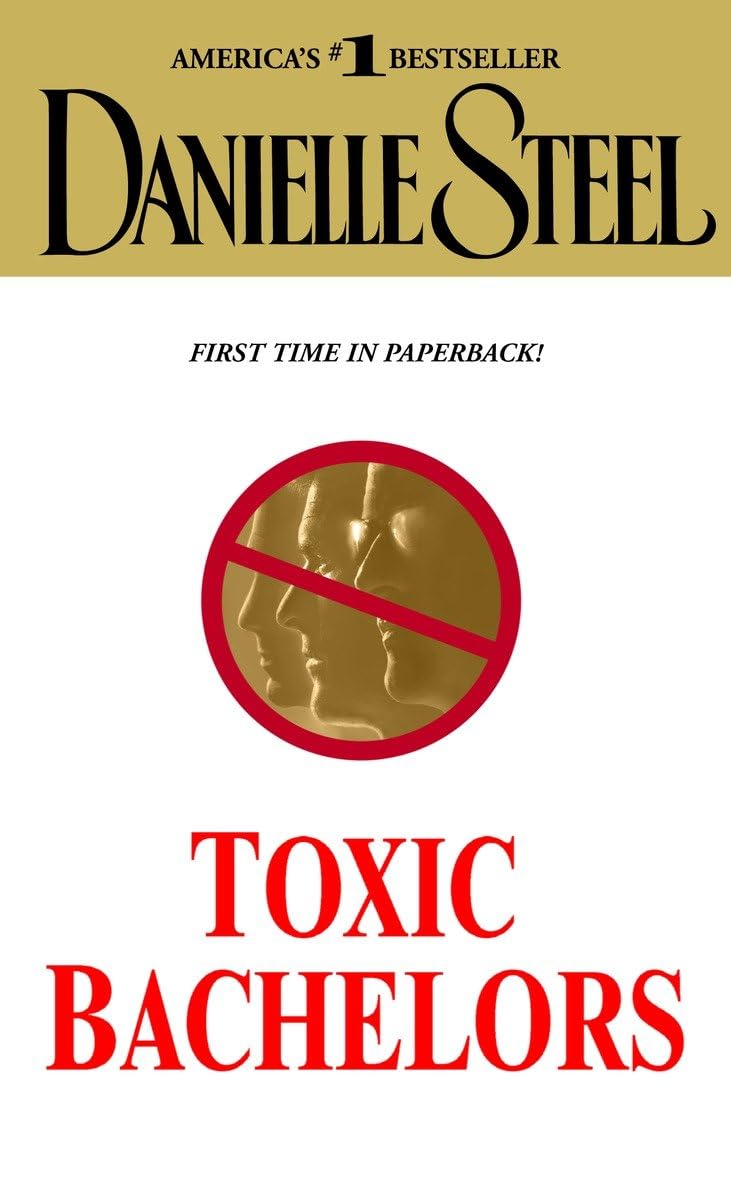 Toxic Bachelors: A Novel,New