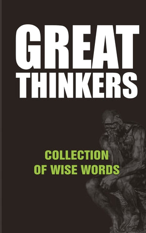 Great Thinkers: Collections Of Wise Words  Quotes,Used