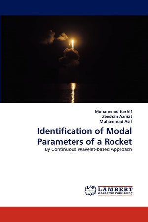 Identification of Modal Parameters of a Rocket: By Continuous Waveletbased Approach,Used