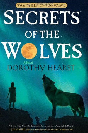 Secrets Of The Wolves (The Wolf Chronicles),Used