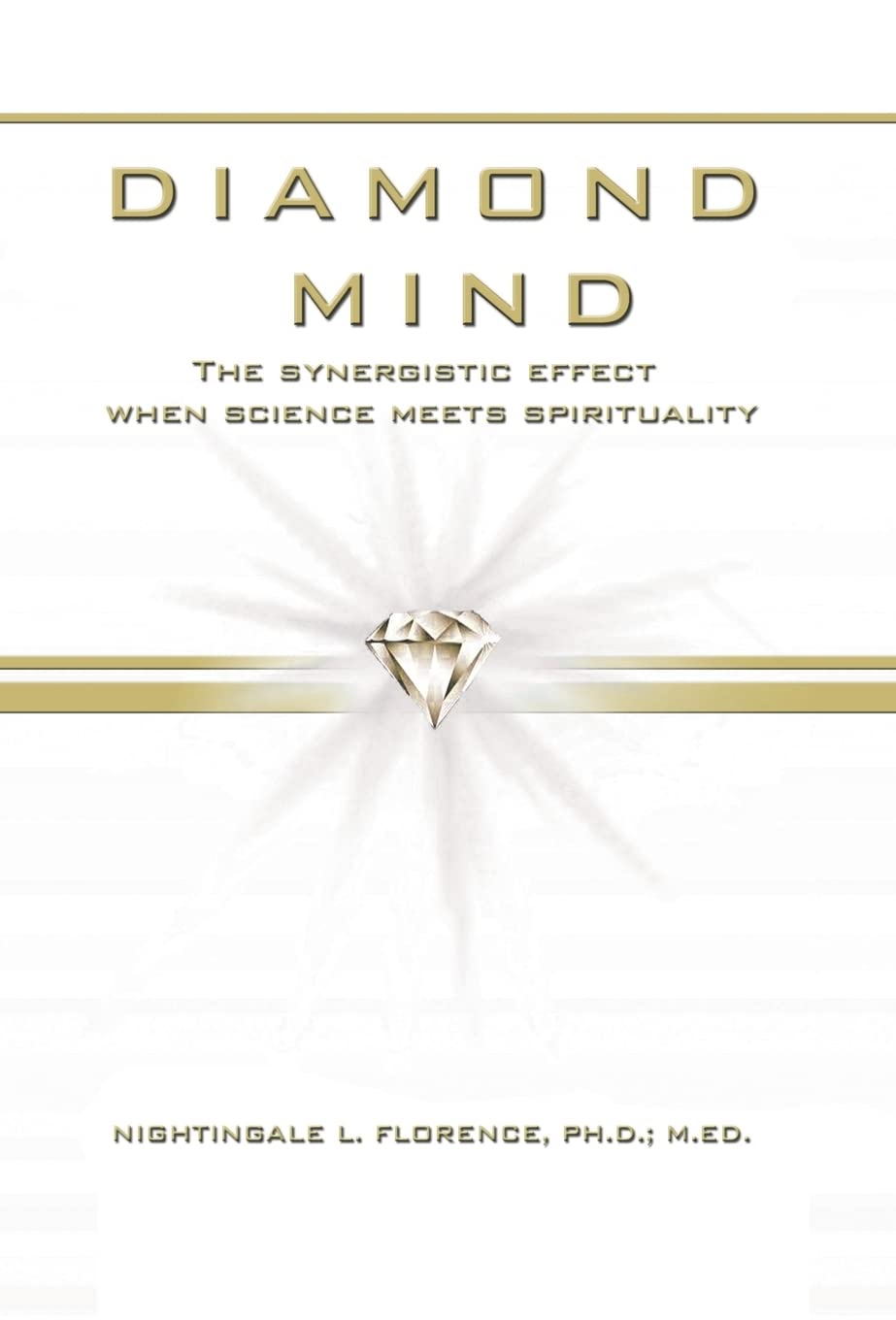 Diamond Mind: The Intelligent, Synergistic Approach to Science and Spirituality,Used