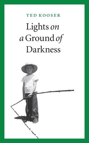 Lights On A Ground Of Darkness: An Evocation Of A Place And Time,New