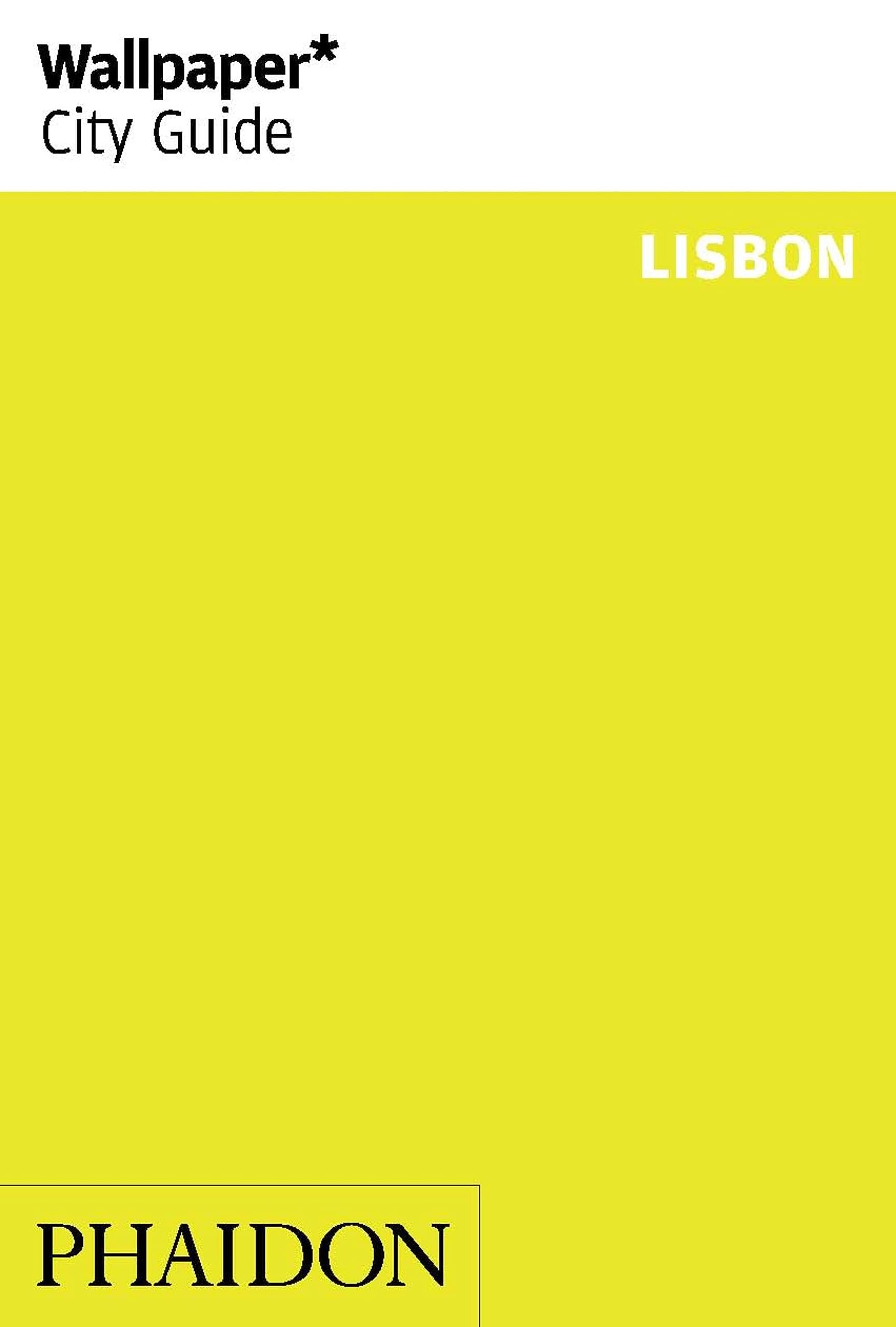 Wallpaper* City Guide Lisbon,New