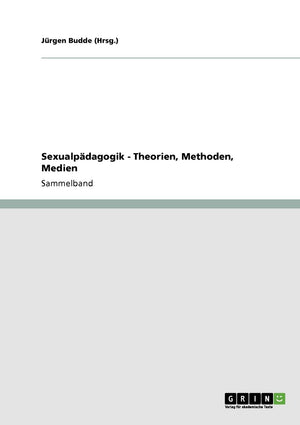 Sexualpdagogik. Theorien, Methoden, Medien (German Edition),Used
