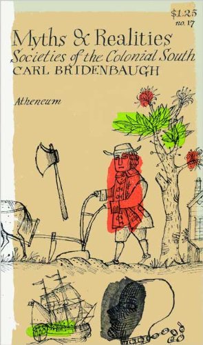 Myths And Realities Societies Of The Colonial South-used