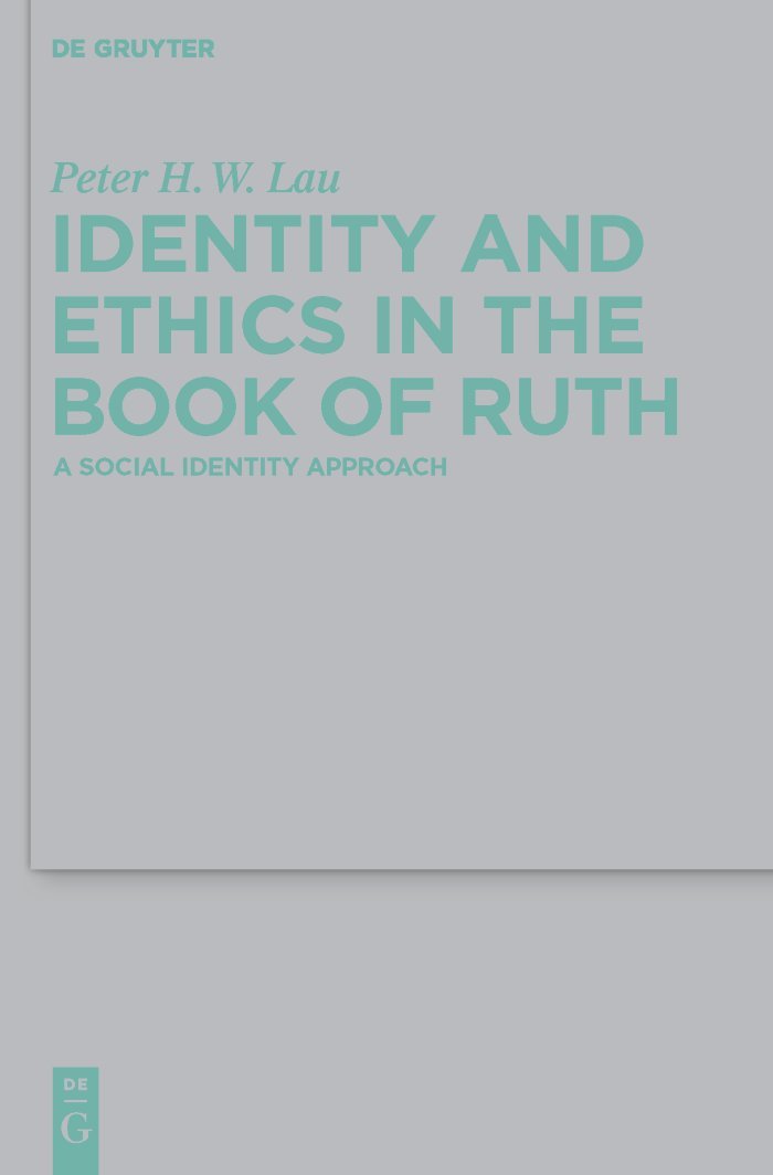Identity and Ethics in the Book of Ruth: A Social Identity Approach (Beihefte zur Zeitschrift fr die alttestamentliche Wissensch,Used