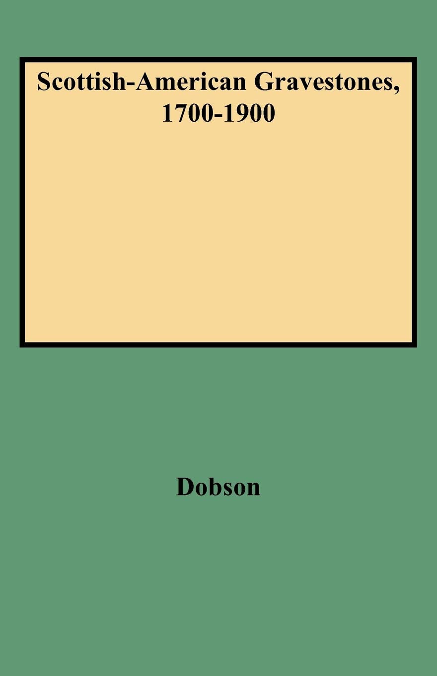 Scottishamerican Gravestones, 17001900,Used