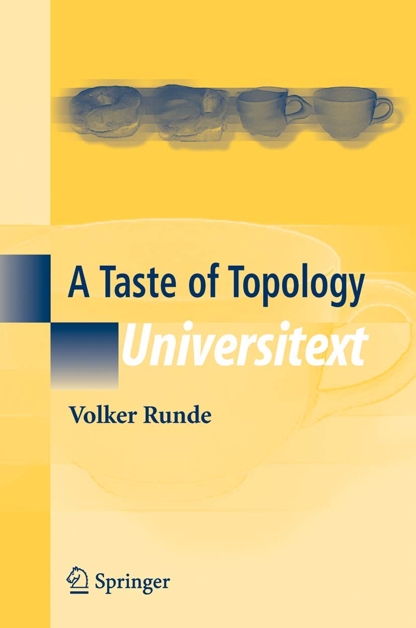 A Taste of Topology (Universitext),New
