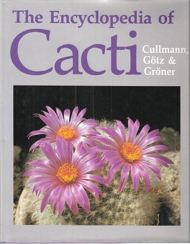 The Encyclopedia of Cacti (English and German Edition),New