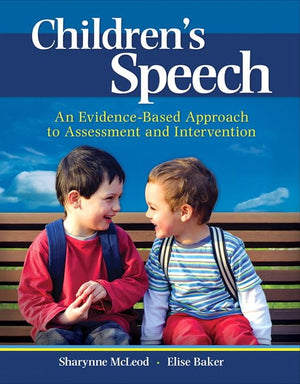 Children's Speech: An EvidenceBased Approach to Assessment and Intervention,Used