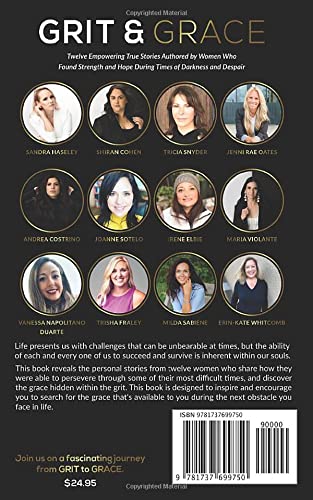 Grit & Grace: Twelve Empowering and True Stories Authored By Women Who Found Strength and Hope During Times Of Darkness and Desp,Used