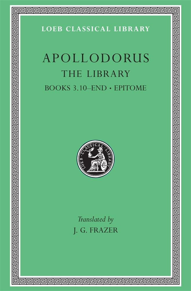 Apollodorus: The Library, Vol. 2: Book 3.1016 / Epitome (Loeb Classical Library, No. 122) (Volume II),Used