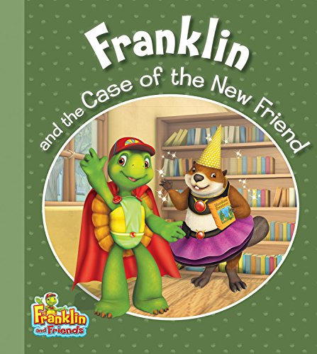 Franklin And The Case Of The New Friend (Franklin And Friends)