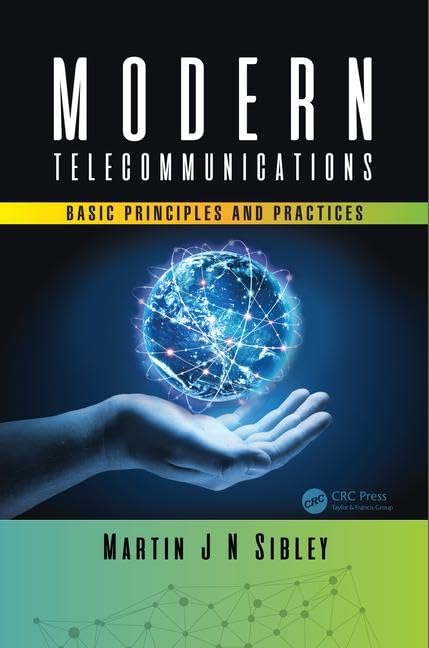 Modern Telecommunications: Basic Principles and Practices,Used