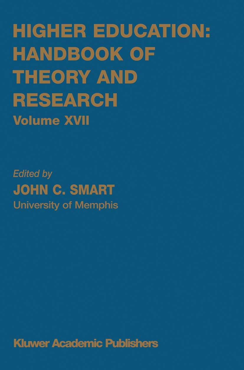 Higher Education: Handbook of Theory and Research: Volume XVII (Higher Education: Handbook of Theory and Research, 17),Used