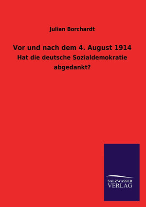 Vor und nach dem 4. August 1914 (German Edition),Used