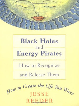 Black Holes and Energy Pirates: How to Recognize and Release Them,Used