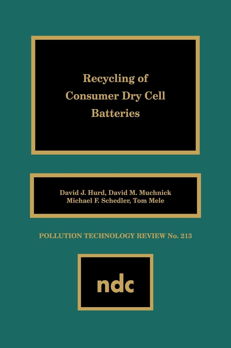 Recycling Of Consumer Dry Cell Batteries (Pollution Technology Review,),Used