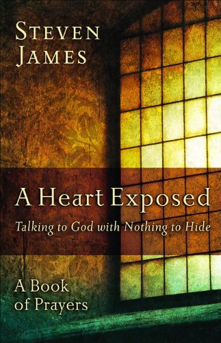 Heart Exposed, A: Talking To God With Nothing To Hide,Used