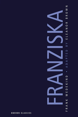 Franziska (Oberon Modern Plays),Used