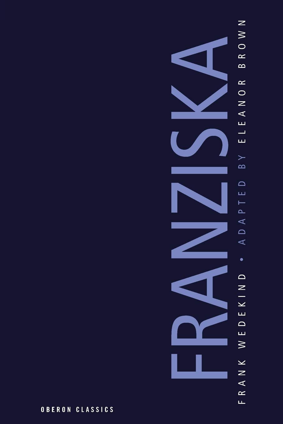 Franziska (Oberon Modern Plays),Used