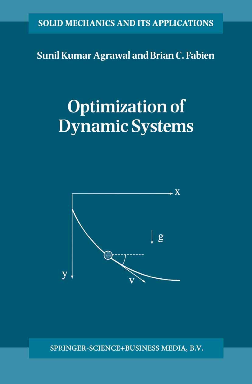 Optimization of Dynamic Systems (Solid Mechanics and Its Applications, 70),Used