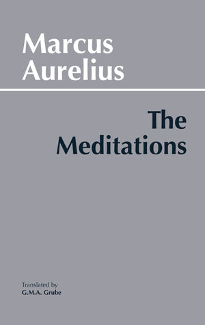 The Meditations (Hackett Classics),New