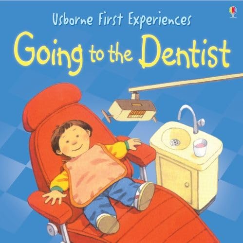 Going to the Dentist (Usborne First Experiences) [Paperback] Anne Civardi,Used