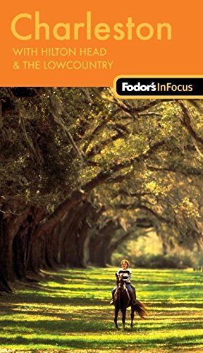 Fodor's In Focus Charleston: with Hilton Head & The Lowcountry (Travel Guide),Used