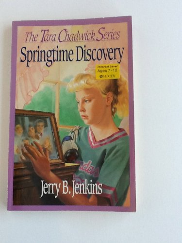 Springtime Discovery (Tara Chadwick Books : No 1),Used