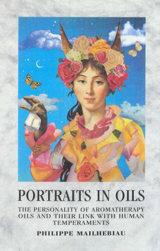 Portraits in Oils: The personality of aromatherapy oils and their link with human temperaments,Used