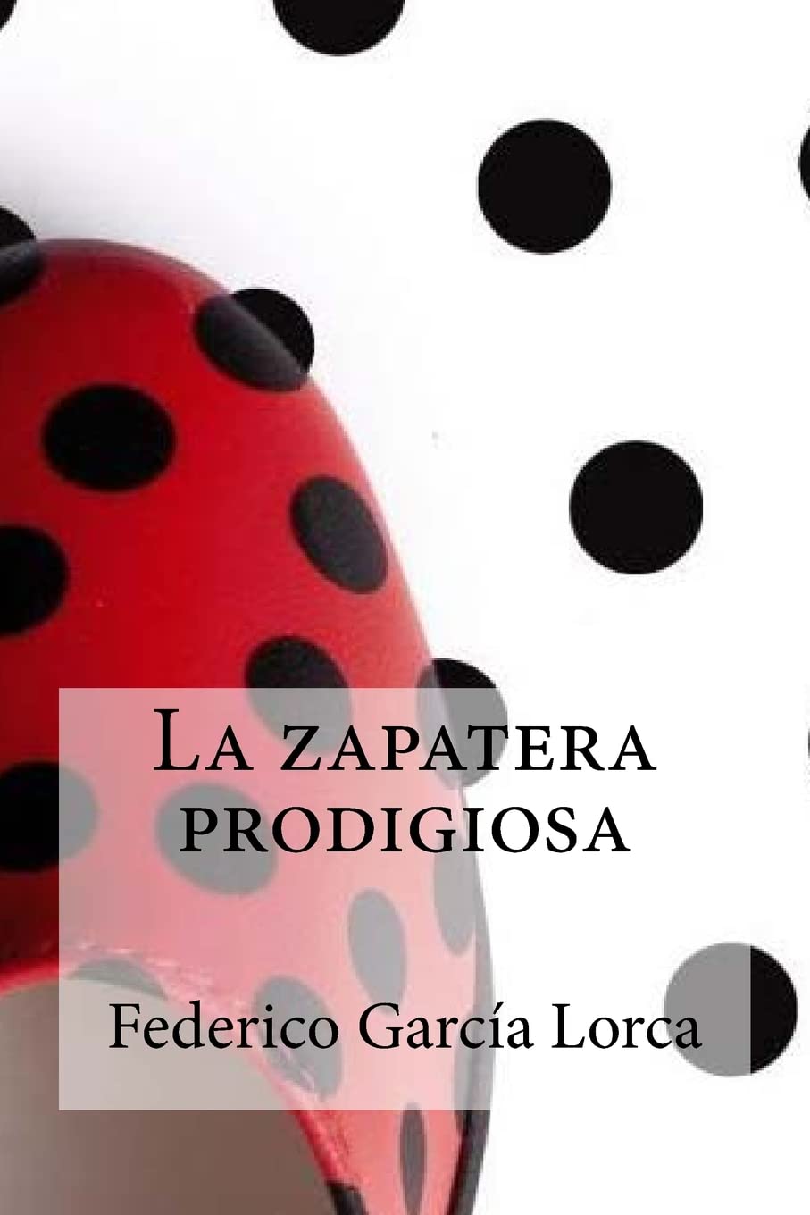 La Zapatera Prodigiosa (Sundanese Edition),Used