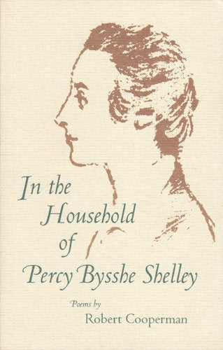 In The Household Of Percy Bysshe Shelley (Contemporary Poetry Series),Used