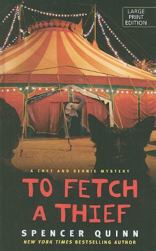 To Fetch a Thief (Thorndike Press Large Print Mystery: Chet and Bernie Mysteries),Used