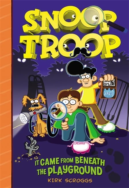 It Came From Beneath The Playground (Snoop Troop, 1)