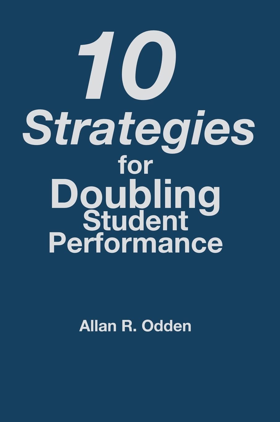 10 Strategies for Doubling Student Performance,Used