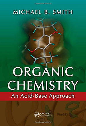 Organic Chemistry: An AcidBase Approach,Used