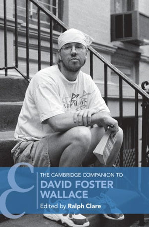 The Cambridge Companion to David Foster Wallace (Cambridge Companions to Literature),Used