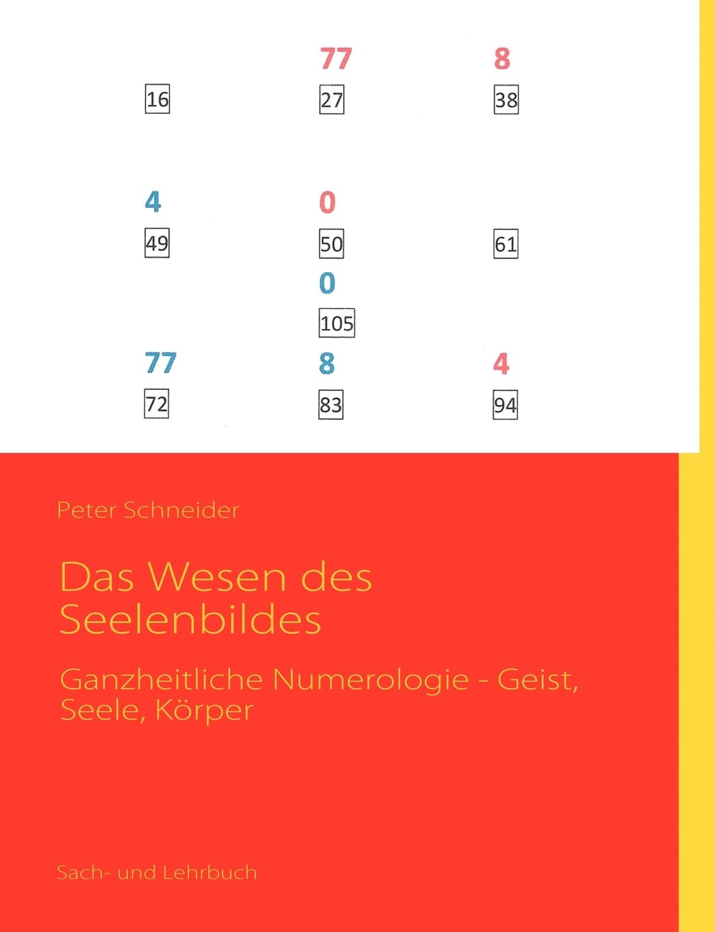 Das Wesen des Seelenbildes: Ganzheitliche Numerologie  Geist, Seele, Krper (German Edition),Used