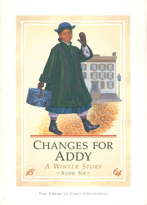 Changes For Addy (American Girls Collection)