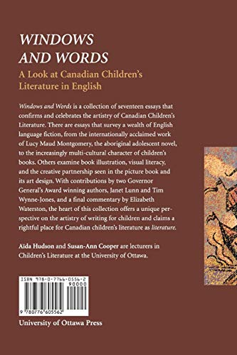 Windows and Words: A Look at Canadian Children's Literature in English (Reappraisals: Canadian Writers),New