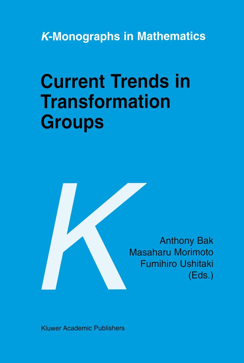 Current Trends in Transformation Groups (KMonographs in Mathematics, 7),Used