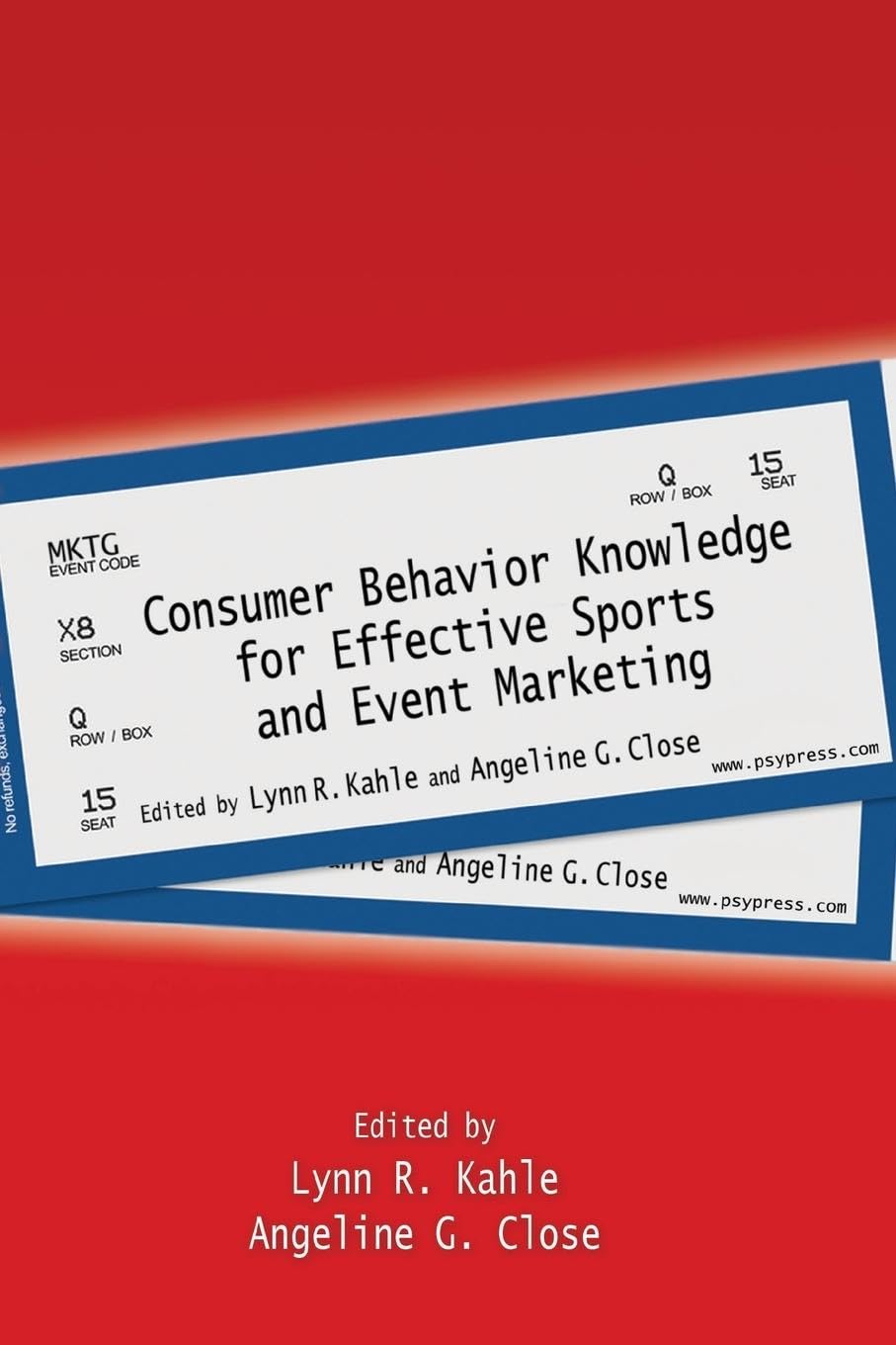 Consumer Behavior Knowledge for Effective Sports and Event Marketing,Used