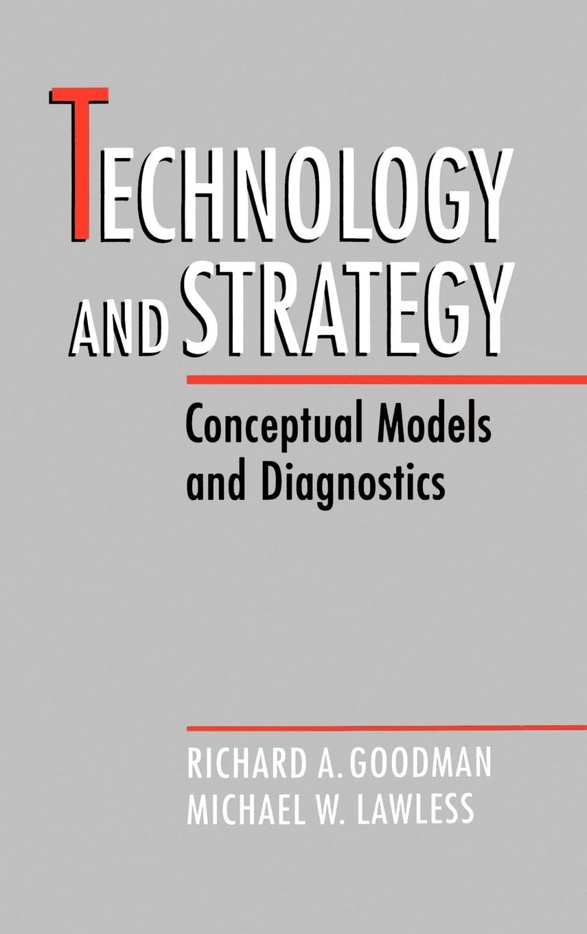 Technology and Strategy: Conceptual Models and Diagnostics,Used